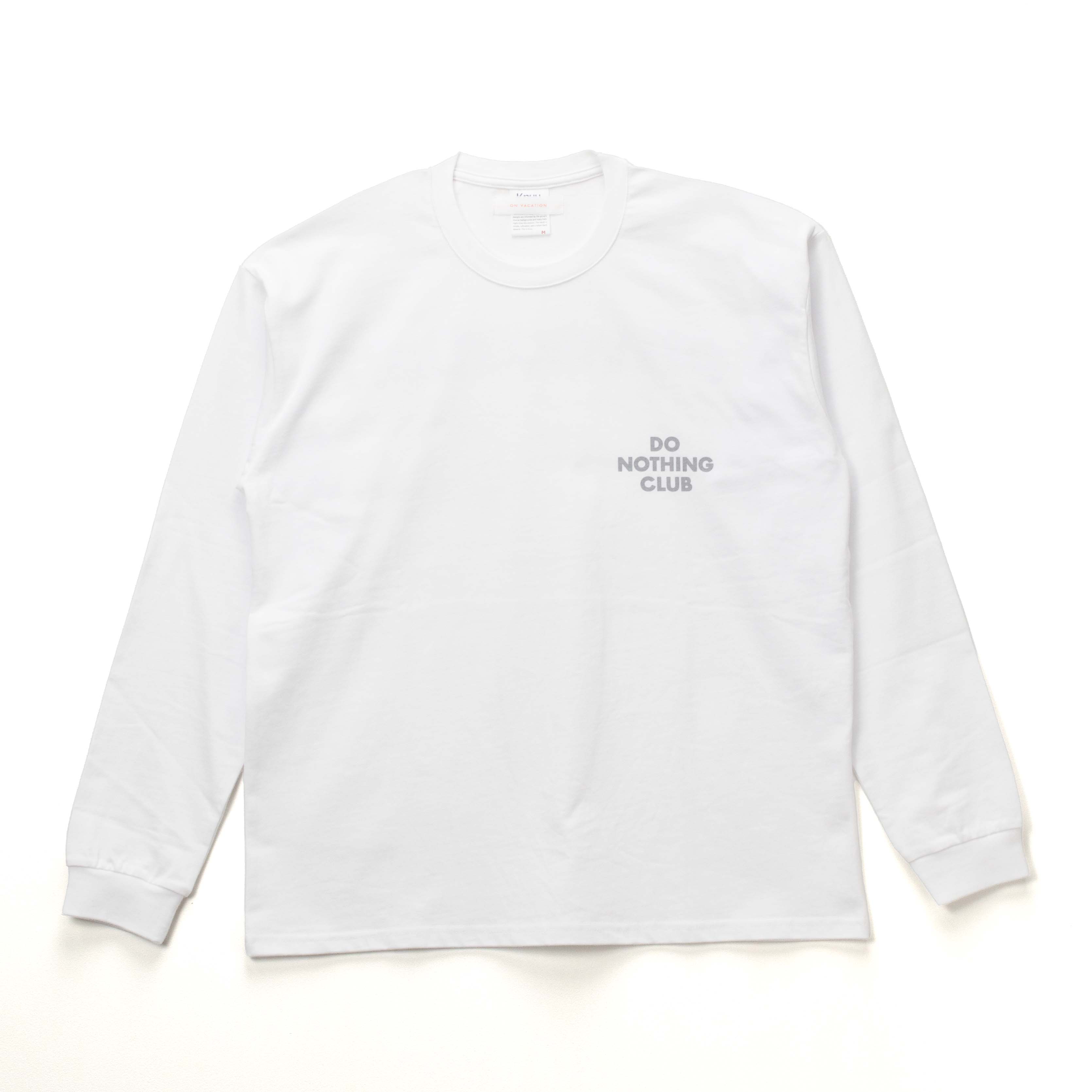 DO NOTHING CLUB ロングTシャツ White