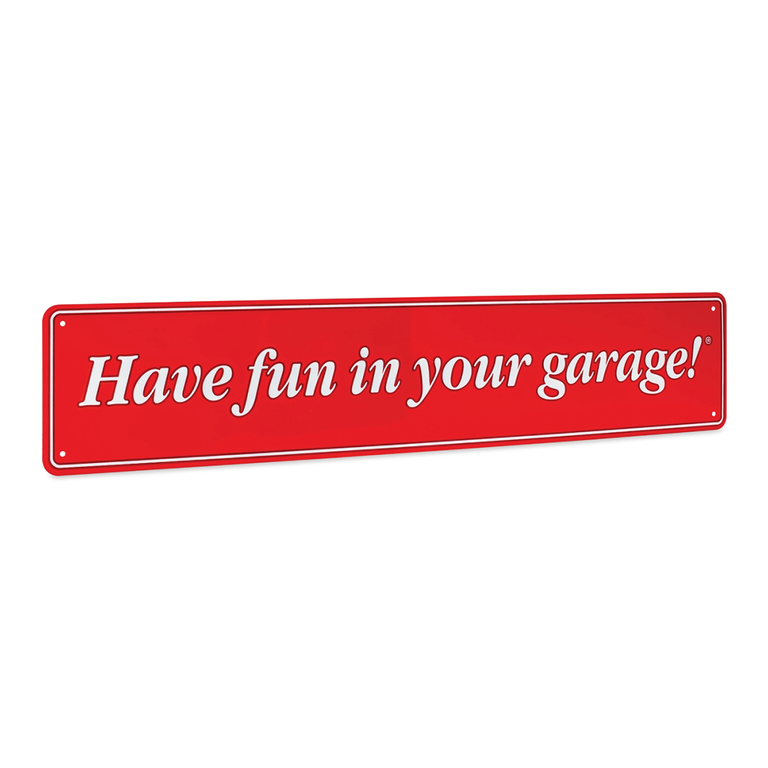 HAVE FUN IN YOUR GARAGE サインイメージ0