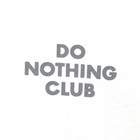 DO NOTHING CLUB Tシャツ Whiteサムネイル2