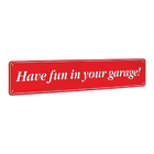 HAVE FUN IN YOUR GARAGE サインサムネイル0